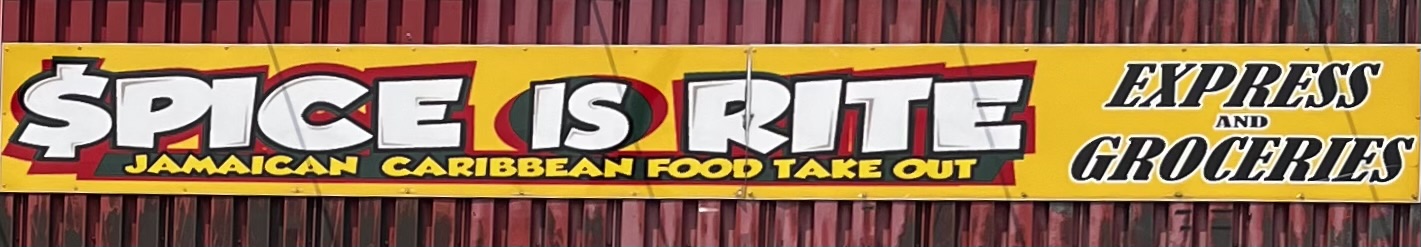 Spice Is Rite — Jamaican Caribbean Food Take Out, Express and Groceries sign